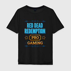 Мужская футболка оверсайз Игра Red Dead Redemption PRO Gaming