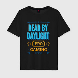 Мужская футболка оверсайз Игра Dead by Daylight pro gaming