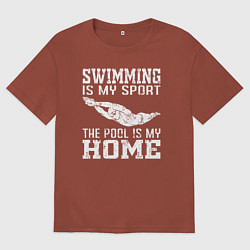 Футболка оверсайз мужская Плавание мой вид спорта - бассейн мой дом, цвет: кирпичный