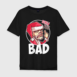 Мужская футболка оверсайз Bad Santa - Screw you