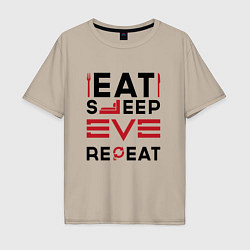 Футболка оверсайз мужская Надпись: eat sleep EVE repeat, цвет: миндальный