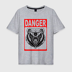 Мужская футболка оверсайз Медведь, опасный!