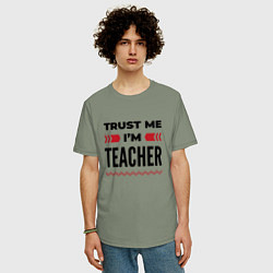 Футболка оверсайз мужская Trust me - Im teacher, цвет: авокадо — фото 2