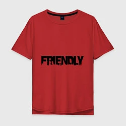 Футболка оверсайз мужская DayZ: Im friendly, цвет: красный