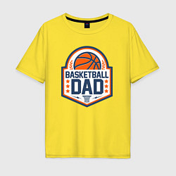 Футболка оверсайз мужская Баскетбольный папа, цвет: желтый