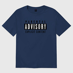 Футболка оверсайз мужская Parental advisory, цвет: тёмно-синий
