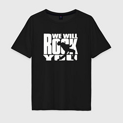 Мужская футболка оверсайз We will rock you - Queen