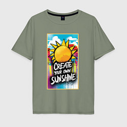 Мужская футболка оверсайз Create your own sunshine