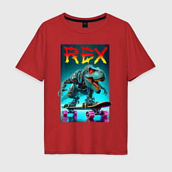 Мужская футболка оверсайз Tyrannosaur rex on a skateboard - ai art fantasy