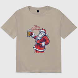 Футболка оверсайз мужская Merry Christmas Santa beer, цвет: миндальный