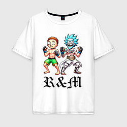 Футболка оверсайз мужская Rick and Morty - mixed martial arts, цвет: белый