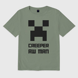 Мужская футболка оверсайз Creeper Aw Man, Майнкрафт мем