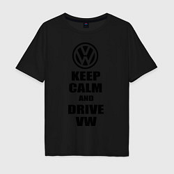 Мужская футболка оверсайз Keep Calm & Drive VW
