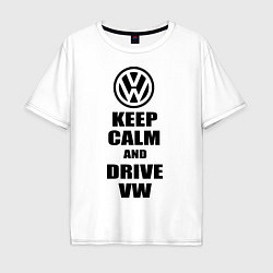 Мужская футболка оверсайз Keep Calm & Drive VW