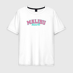 Футболка оверсайз мужская Malibu Beach text, цвет: белый