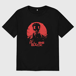 Футболка оверсайз мужская Терминатор - я вернусь, цвет: черный