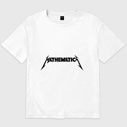 Мужская футболка оверсайз Mathematica (Математика)