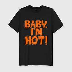 Футболка slim-fit Baby, I am hot!, цвет: черный