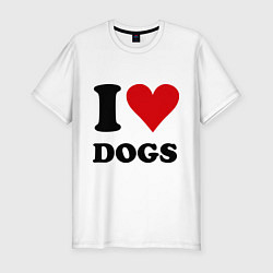 Мужская slim-футболка I love dogs - Я люблю собак