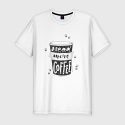 Футболка slim-fit Need more coffee, цвет: белый