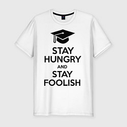 Футболка slim-fit Stay Hungry & Stay Foolish, цвет: белый