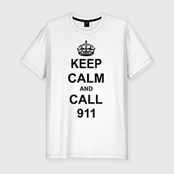 Футболка slim-fit Keep Calm & Call 911, цвет: белый
