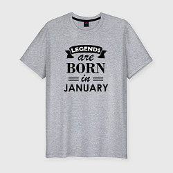 Футболка slim-fit Legends are born in january, цвет: меланж