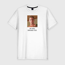 Футболка slim-fit He had dreams too, цвет: белый