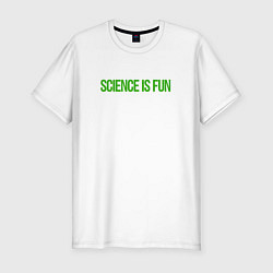 Мужская slim-футболка SCIENCE IS FUN