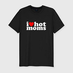 Футболка slim-fit I LOVE HOT MOMS, цвет: черный