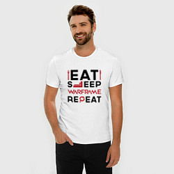 Футболка slim-fit Надпись: eat sleep Warframe repeat, цвет: белый — фото 2