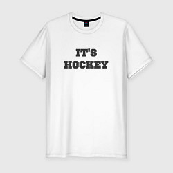 Мужская slim-футболка Its hockey