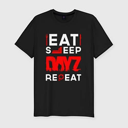 Футболка slim-fit Надпись eat sleep DayZ repeat, цвет: черный