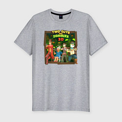 Футболка slim-fit Two Guys & Zombies 3D - Общий сбор гайсов, цвет: меланж