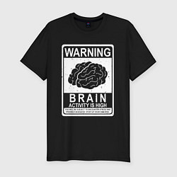 Футболка slim-fit Warning - high brain activity, цвет: черный