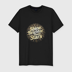 Футболка slim-fit Shine brighter than the stars, цвет: черный