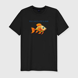 Футболка slim-fit Dont teach a fish to swim, цвет: черный