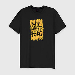 Футболка slim-fit Мой супергерой, цвет: черный