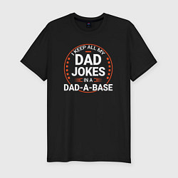 Футболка slim-fit I keep all my dad jokes in a dad a base, цвет: черный