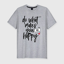 Футболка slim-fit Do what makes you happy, цвет: меланж