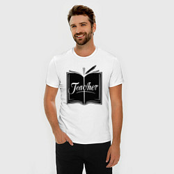 Футболка slim-fit Учитель книга и ручкой, цвет: белый — фото 2