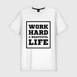Мужская slim-футболка Работай чтобы жить красиво
