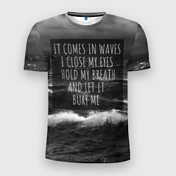Футболка спортивная мужская Bring Me The Horizon - it comes in waves, цвет: 3D-принт