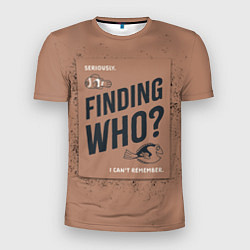 Мужская спорт-футболка Finding Who?