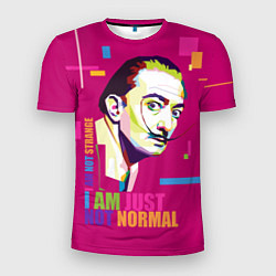 Футболка спортивная мужская Salvador Dali: I am just not normal, цвет: 3D-принт