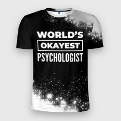 Мужская спорт-футболка Worlds okayest psychologist - dark