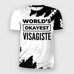 Мужская спорт-футболка Worlds okayest visagiste - white