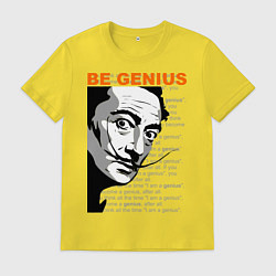 Мужская футболка Dali: Be Genius