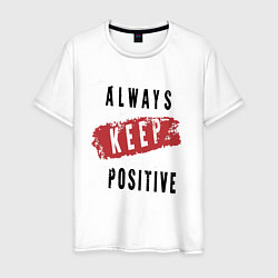 Футболка хлопковая мужская Always Keep Positive, цвет: белый