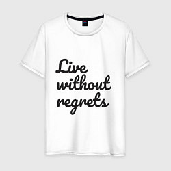 Мужская футболка Live without regrets